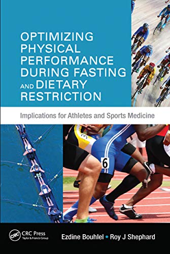 Imagen de archivo de Optimizing Physical Performance During Fasting and Dietary Restriction a la venta por Blackwell's