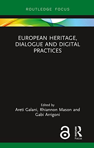 Imagen de archivo de European Heritage, Dialogue and Digital Practices a la venta por Blackwell's