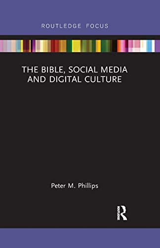 Stock image for The Bible, Social Media and Digital Culture (Routledge Focus on Religion) for sale by Book Deals