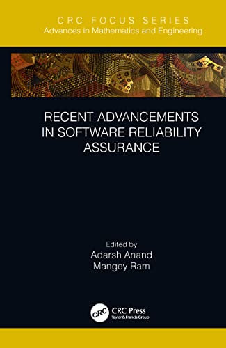 Stock image for Recent Advancements in Software Reliability Assurance (Advances in Mathematics and Engineering) for sale by GF Books, Inc.