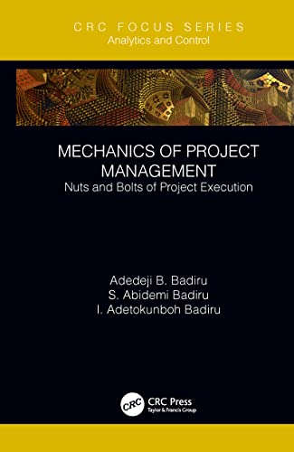 Beispielbild fr Mechanics of Project Management: Nuts and Bolts of Project Execution zum Verkauf von Blackwell's