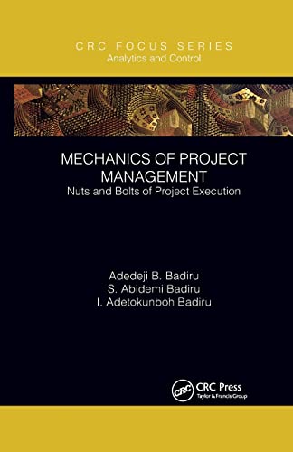 Stock image for Mechanics of Project Management: Nuts and Bolts of Project Execution for sale by Blackwell's