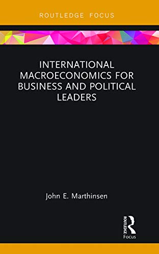 Stock image for International Macroeconomics for Business and Political Leaders for sale by Chiron Media