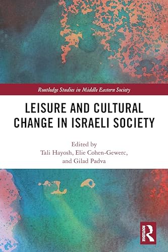 9780367818937: Leisure and Cultural Change in Israeli Society