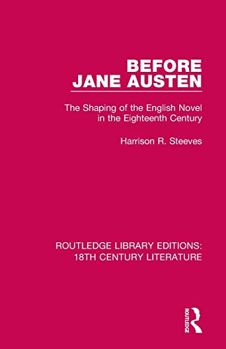 Beispielbild fr Before Jane Austen: The Shaping of the English Novel in the Eighteenth Century zum Verkauf von Blackwell's