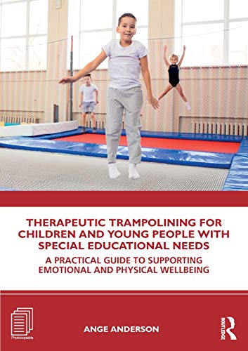 Beispielbild fr Therapeutic Trampolining for Children and Young People With Special Educational Needs zum Verkauf von Blackwell's