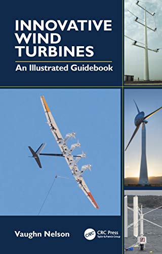 Stock image for Innovative Wind Turbines: An Illustrated Guidebook for sale by GF Books, Inc.