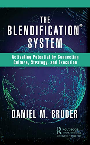 Stock image for The Blendification System: Activating Potential by Connecting Culture, Strategy, and Execution for sale by ThriftBooks-Dallas