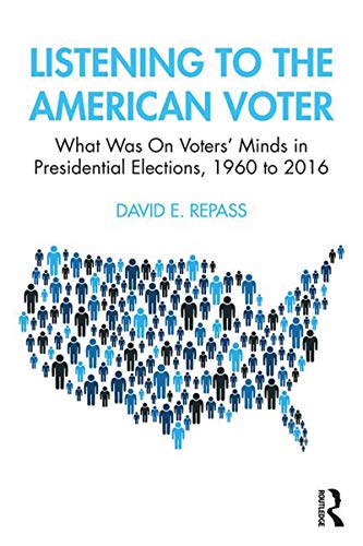 Stock image for Listening to the American Voter: What Was On Voters' Minds in Presidential Elections, 1960 to 2016 for sale by Blackwell's