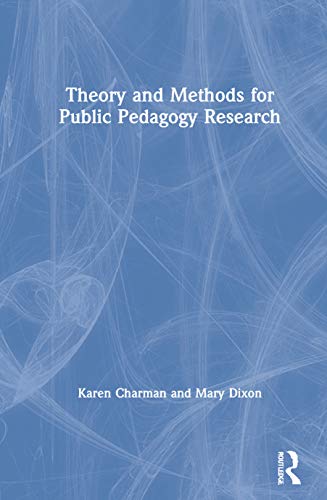 Imagen de archivo de Theory and Methods For Public Pedagogy Research a la venta por Chiron Media
