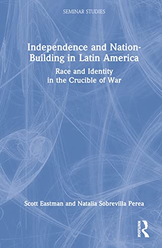 Imagen de archivo de Independence and Nation-Building in Latin America (Seminar Studies) a la venta por Lucky's Textbooks