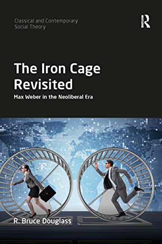 Stock image for The Iron Cage Revisited for sale by Blackwell's