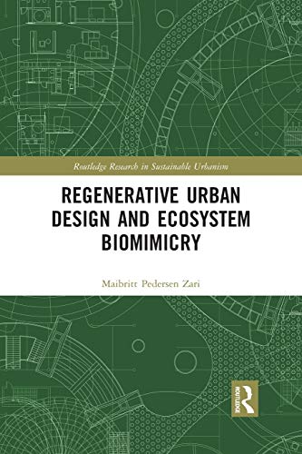 Stock image for Regenerative Urban Design and Ecosystem Biomimicry for sale by Blackwell's