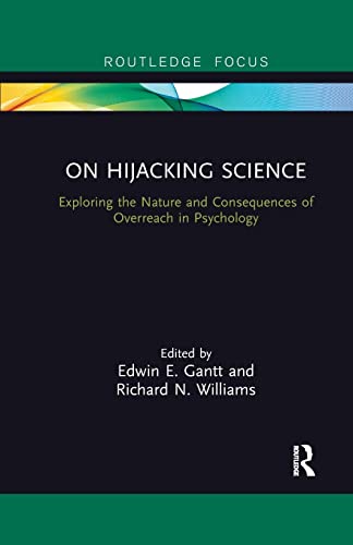 Imagen de archivo de On Hijacking Science: Exploring the Nature and Consequences of Overreach in Psychology a la venta por Chiron Media