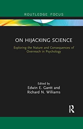 Stock image for On Hijacking Science: Exploring the Nature and Consequences of Overreach in Psychology for sale by Blackwell's