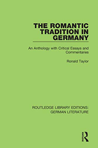 Beispielbild fr The Romantic Tradition in Germany: An Anthology with Critical Essays and Commentaries zum Verkauf von Blackwell's