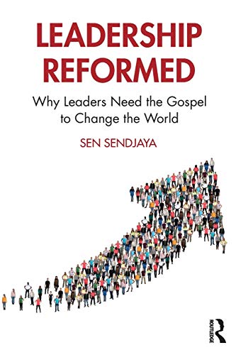 Imagen de archivo de Leadership Reformed: Why Leaders Need the Gospel to Change the World a la venta por Big River Books