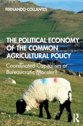 Beispielbild fr The Political Economy of the Common Agricultural Policy zum Verkauf von Blackwell's