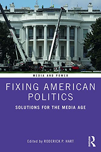 Beispielbild fr Fixing American Politics: Solutions for the Media Age zum Verkauf von Blackwell's