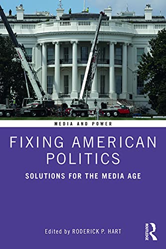 Stock image for Fixing American Politics Solutions for the Media Age for sale by Michener & Rutledge Booksellers, Inc.