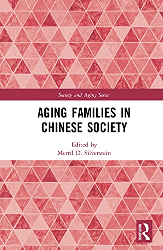 Beispielbild fr Aging Families in Chinese Society (Society and Aging Series) zum Verkauf von Books From California