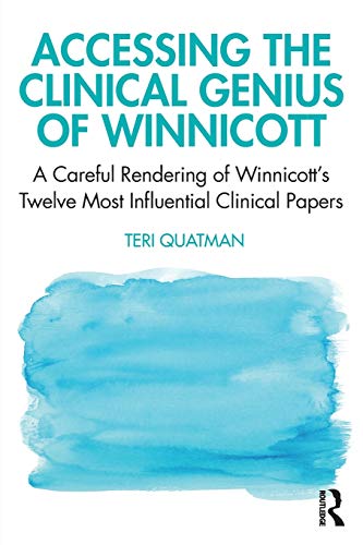 Beispielbild fr Accessing the Clinical Genius of Winnicott: A Careful Rendering of Winnicott's Twelve Most Influential Clinical papers zum Verkauf von Blackwell's
