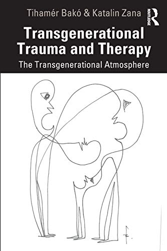 Beispielbild fr Transgenerational Trauma and Therapy: The Transgenerational Atmosphere zum Verkauf von Blackwell's
