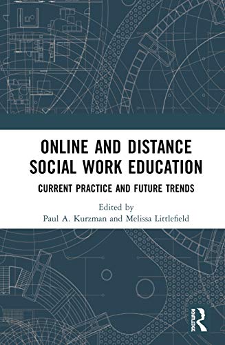 Stock image for Online and Distance Social Work Education: Current Practice and Future Trends for sale by Chiron Media