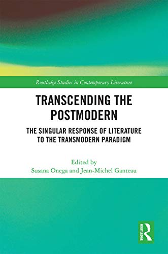 Imagen de archivo de Transcending the Postmodern: The Singular Response of Literature to the Transmodern Paradigm a la venta por Revaluation Books