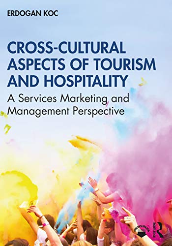 Beispielbild fr Cross-Cultural Aspects of Tourism and Hospitality : A Services Marketing and Management Perspective zum Verkauf von Blackwell's