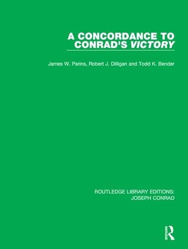 Stock image for A Concordance to Conrad's Victory (Routledge Library Editions: Joseph Conrad) for sale by Chiron Media