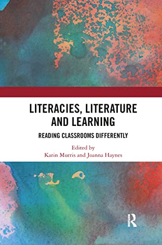 Beispielbild fr Literacies, Literature and Learning: Reading Classrooms Differently zum Verkauf von ThriftBooks-Atlanta