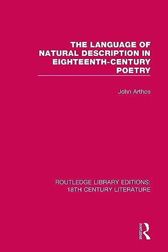 Beispielbild fr The Language of Natural Description in Eighteenth-Century Poetry zum Verkauf von Blackwell's