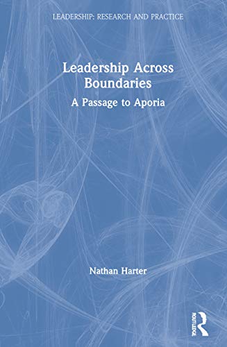 Stock image for Leadership Across Boundaries : A Passage to Aporia for sale by GreatBookPrices