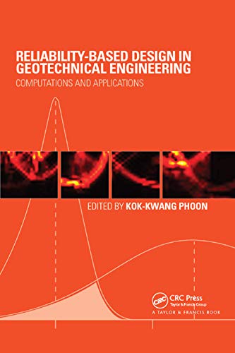 9780367864132: Reliability-Based Design in Geotechnical Engineering: Computations and Applications