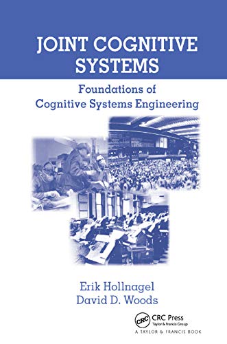 Beispielbild fr Joint Cognitive Systems: Foundations of Cognitive Systems Engineering zum Verkauf von Blackwell's