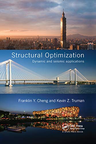 Stock image for Structural Optimization: Dynamic and Seismic Applications (Structural Engineering: Mechanics and Design) for sale by Lucky's Textbooks