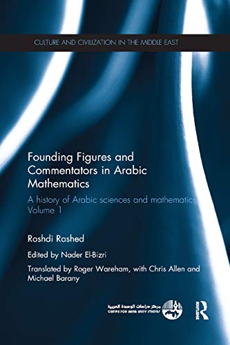 Stock image for Founding Figures and Commentators in Arabic Mathematics: A History of Arabic Sciences and Mathematics Volume 1 for sale by Revaluation Books