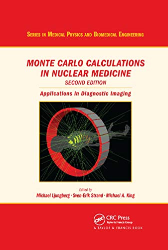 Stock image for Monte Carlo Calculations in Nuclear Medicine: Applications in Diagnostic Imaging (Series in Medical Physics and Biomedical Engineering) for sale by GF Books, Inc.