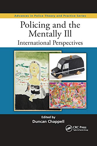 Stock image for Policing and the Mentally Ill (Advances in Police Theory and Practice) for sale by Book Deals