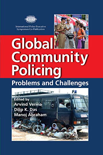 Stock image for Global Community Policing: Problems and Challenges (International Police Executive Symposium Co-Publications) for sale by GF Books, Inc.