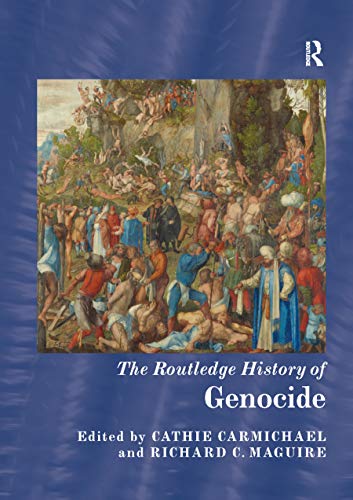 Beispielbild fr The Routledge History of Genocide zum Verkauf von Blackwell's