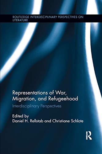 Beispielbild fr Representations of War, Migration, and Refugeehood: Interdisciplinary Perspectives zum Verkauf von Blackwell's
