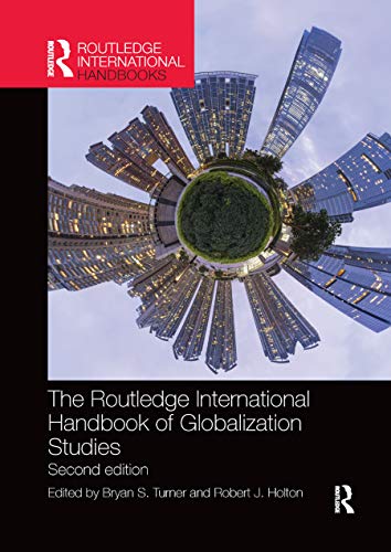 9780367868871: The Routledge International Handbook of Globalization Studies: Second edition (Routledge International Handbooks)
