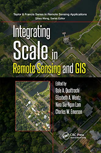 Beispielbild fr Integrating Scale in Remote Sensing and GIS zum Verkauf von ThriftBooks-Dallas