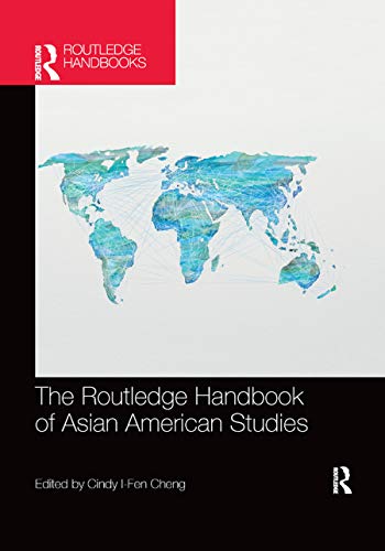 Beispielbild fr The Routledge Handbook of Asian American Studies (Routledge Handbooks) zum Verkauf von HPB-Red