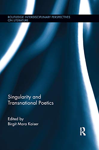 Beispielbild fr Singularity and Transnational Poetics zum Verkauf von Blackwell's