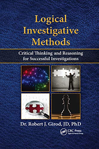 9780367870140: Logical Investigative Methods: Critical Thinking and Reasoning for Successful Investigations