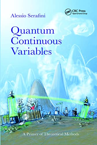 9780367870263: Quantum Continuous Variables: A Primer of Theoretical Methods