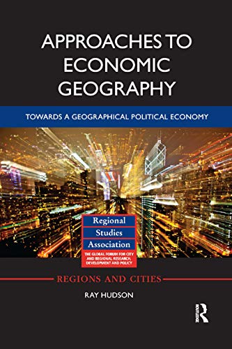 Beispielbild fr Approaches to Economic Geography: Towards a geographical political economy zum Verkauf von Blackwell's